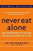 Never Eat Alone by Keith Ferrazzi book cover