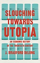 Slouching Towards Utopia cover