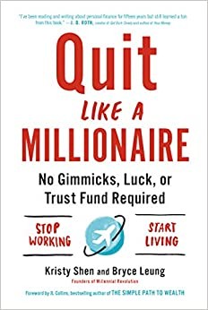 Quit Like a Millionaire by Kristy Shen & Bryce Leung book cover