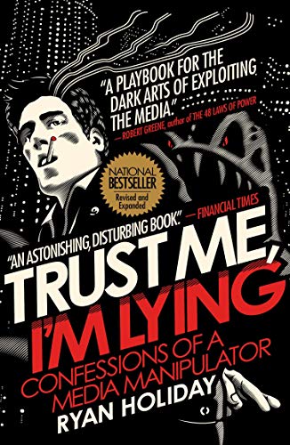 Trust Me, I'm Lying by Ryan Holiday book cover