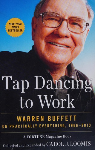 Tap Dancing to Work by Carol J. Loomis book cover