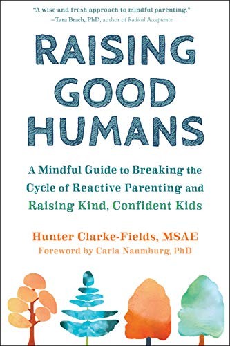 Raising Good Humans cover