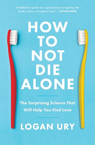 How to Not Die Alone cover