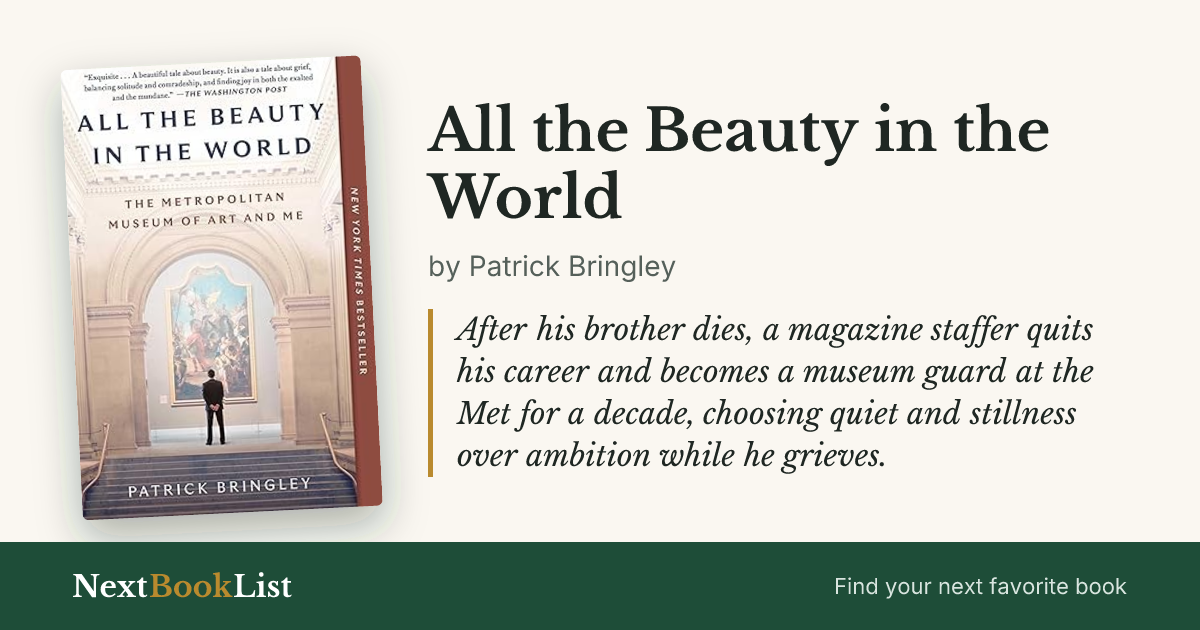 All the Beauty in the World by Patrick Bringley: book review and summary