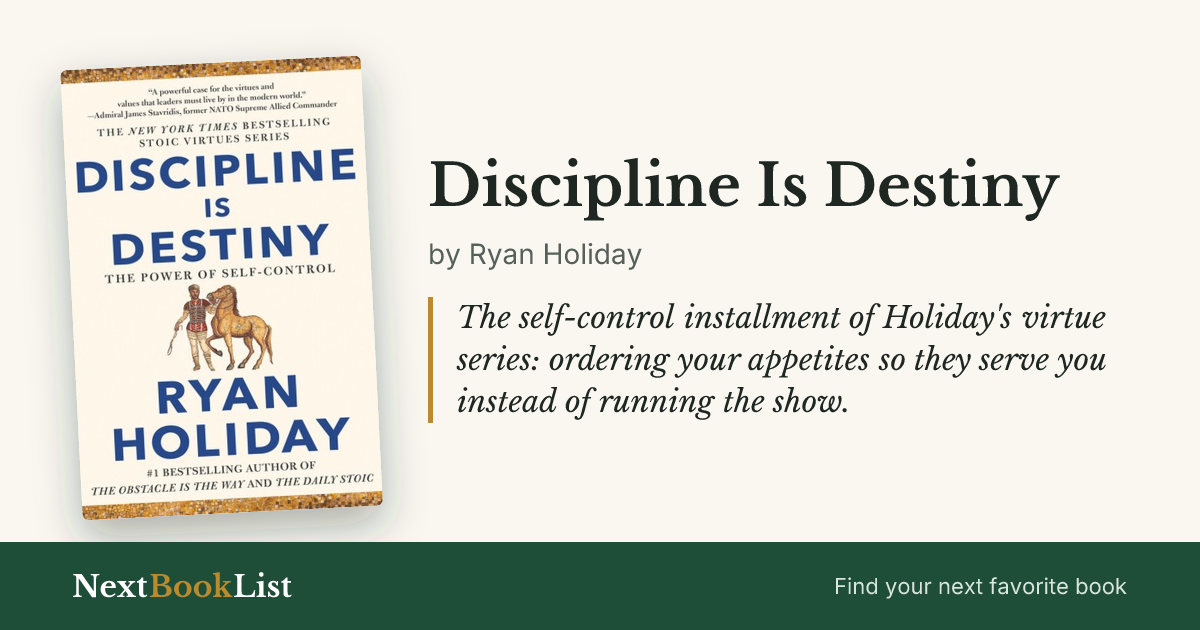 Discipline Is Destiny by Ryan Holiday: book review and summary