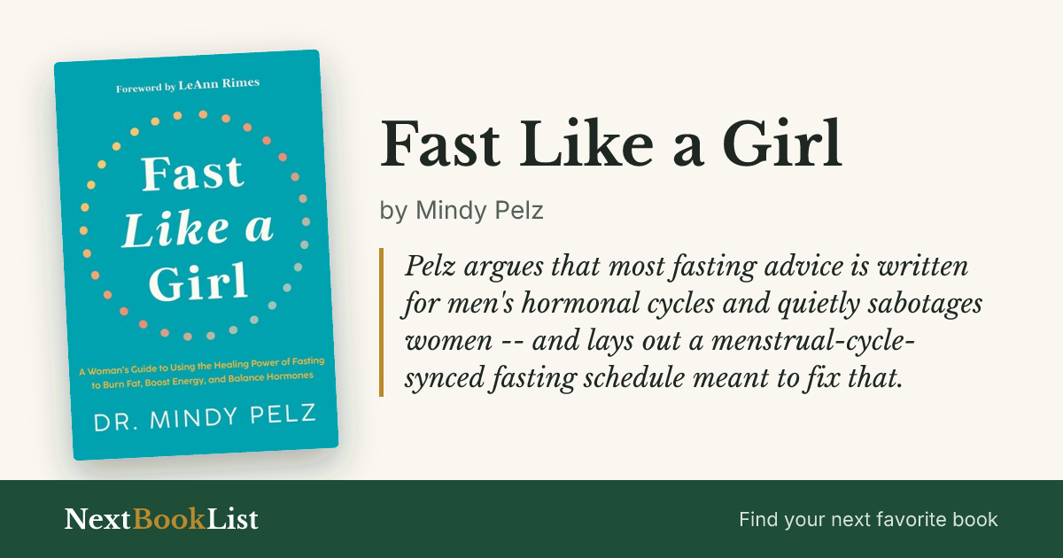 Fast Like a Girl by Mindy Pelz: book review and summary