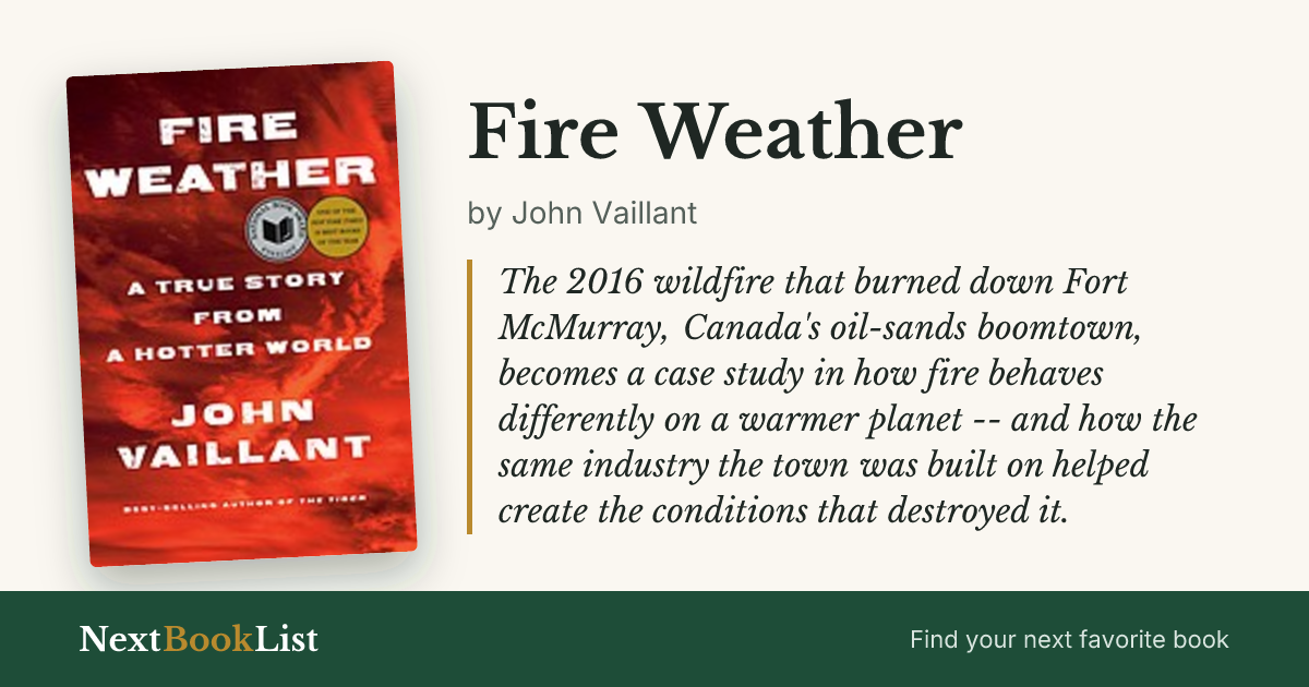 Fire Weather by John Vaillant: book review and summary