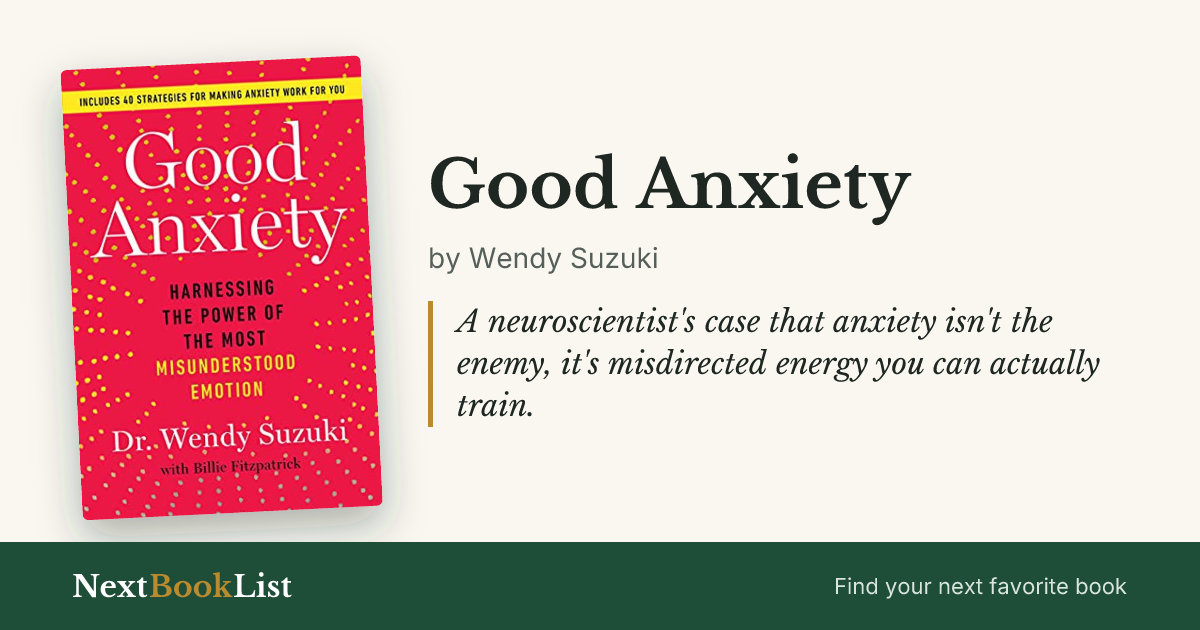 Good Anxiety by Wendy Suzuki: book review and summary