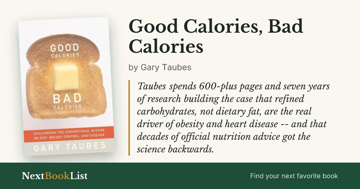 Good Calories, Bad Calories by Gary Taubes: book review and summary
