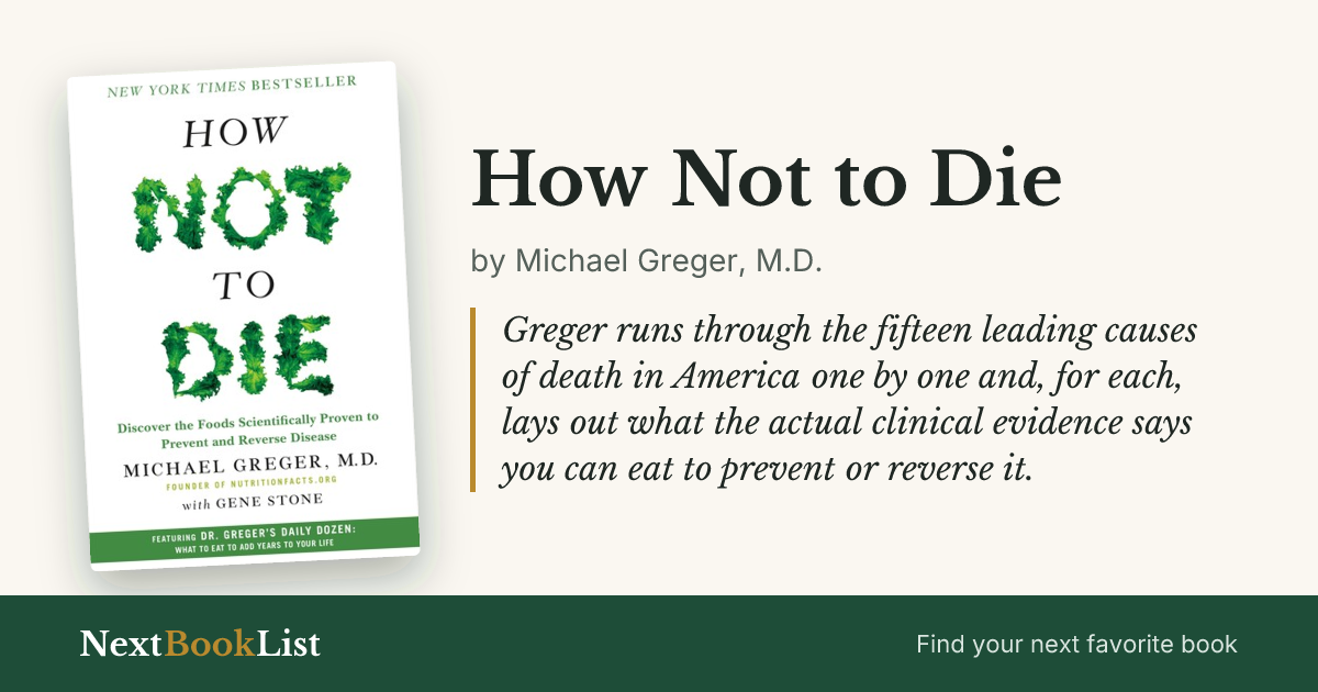 How Not to Die by Michael Greger, M.D.: book review and summary