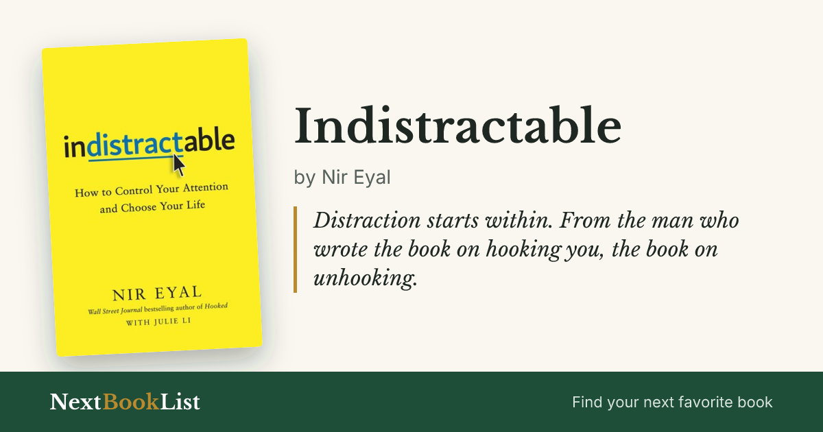 Indistractable by Nir Eyal: book review and summary