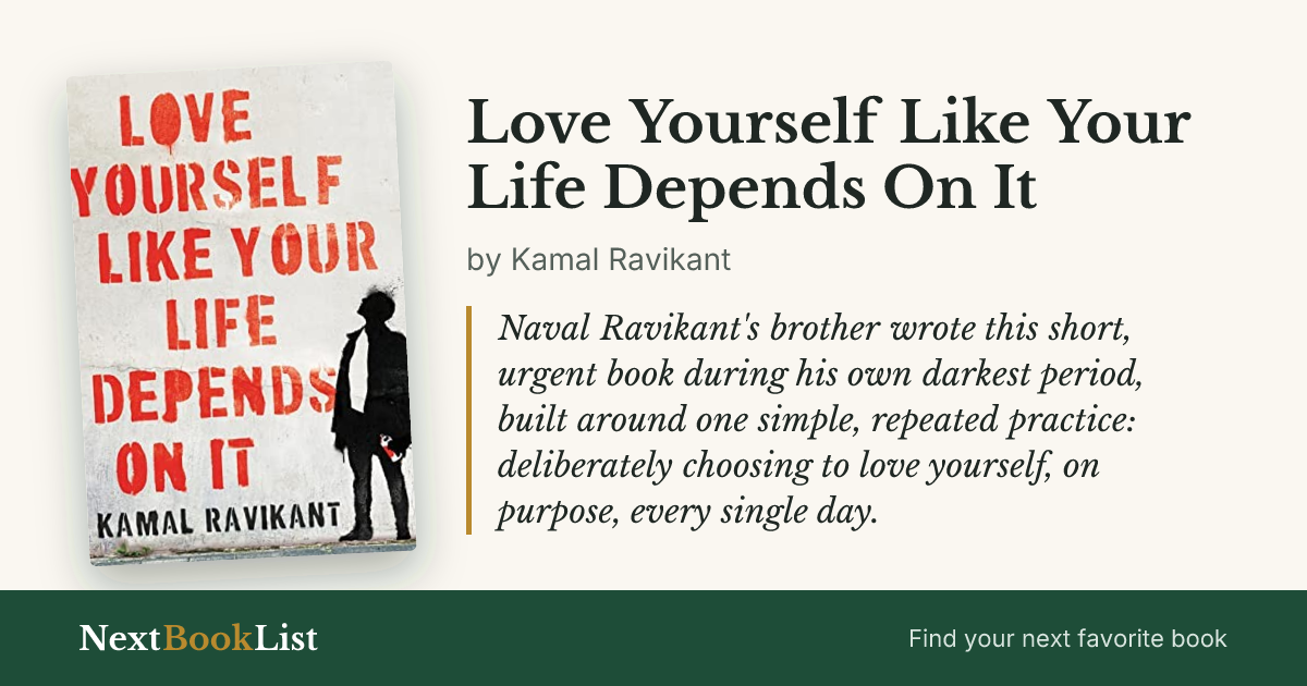 Love Yourself Like Your Life Depends On It by Kamal Ravikant: book review and summary