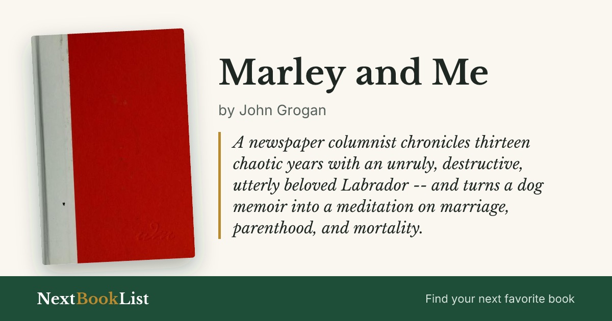 Marley and Me by John Grogan: book review and summary