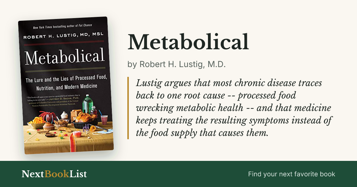 Metabolical by Robert H. Lustig, M.D.: book review and summary