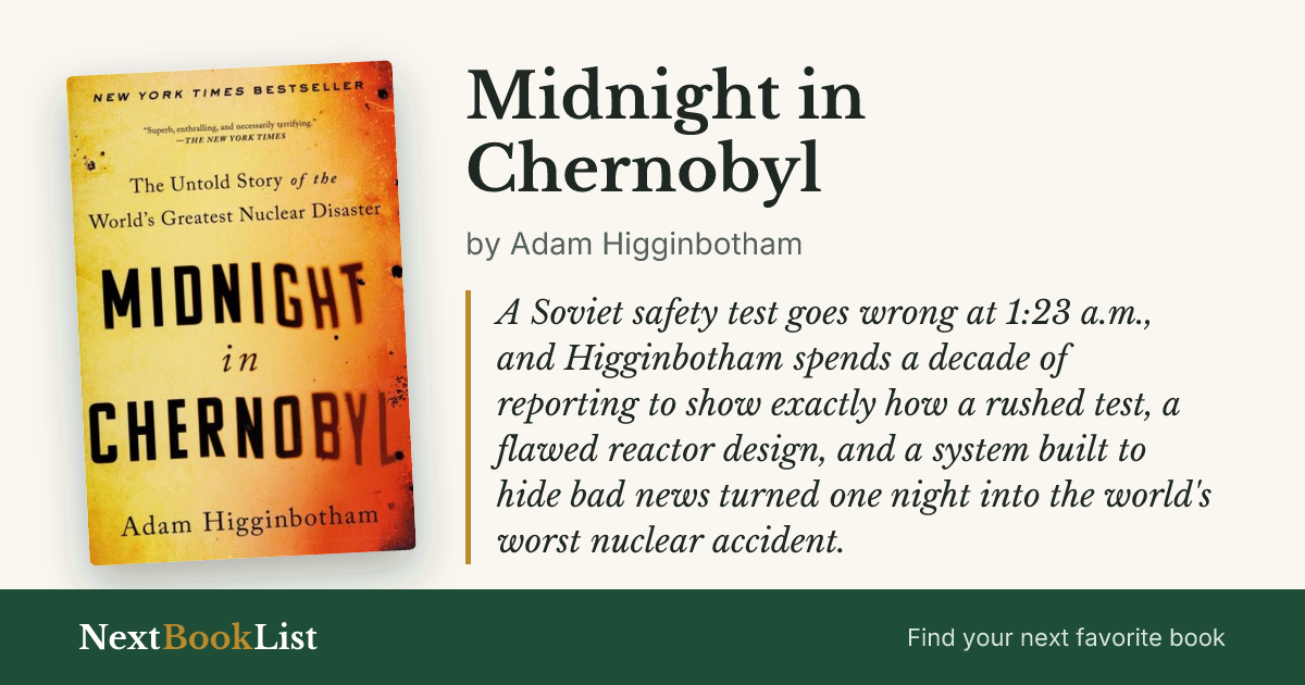 Midnight in Chernobyl by Adam Higginbotham: book review and summary