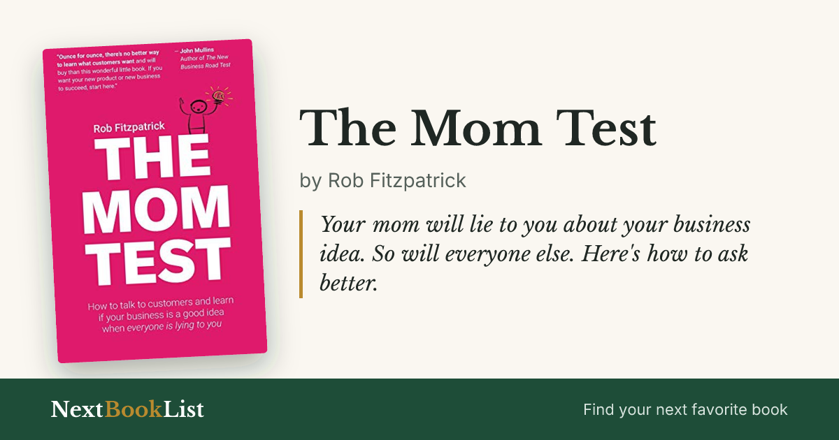 The Mom Test by Rob Fitzpatrick: book review and summary