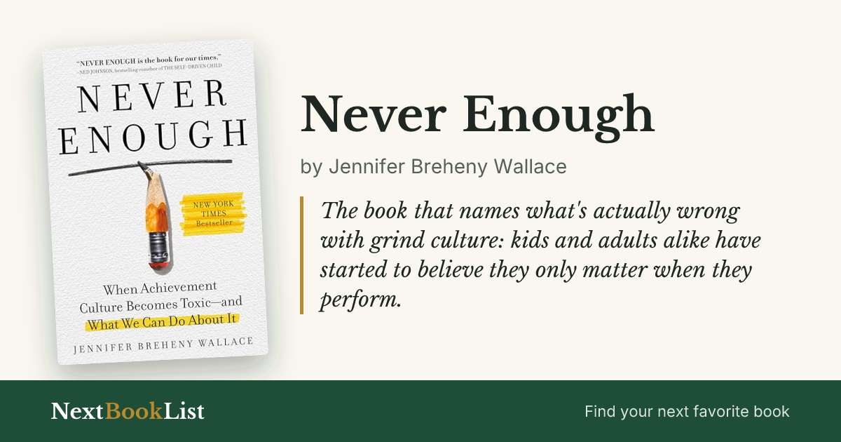Never Enough by Jennifer Breheny Wallace: book review and summary
