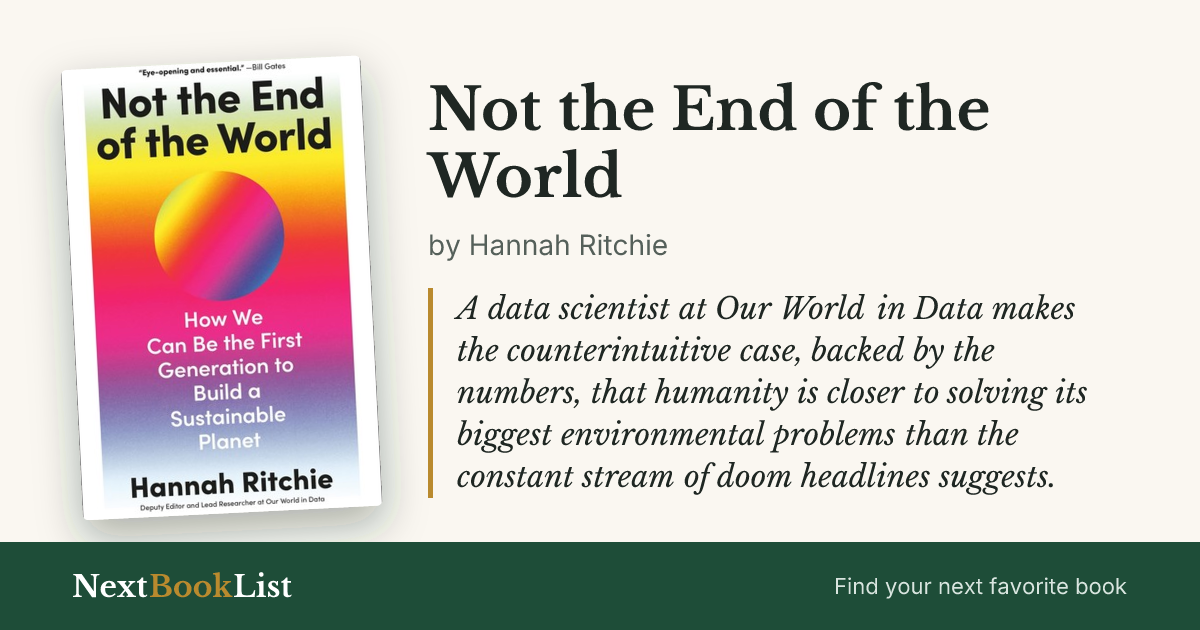 Not the End of the World by Hannah Ritchie: book review and summary