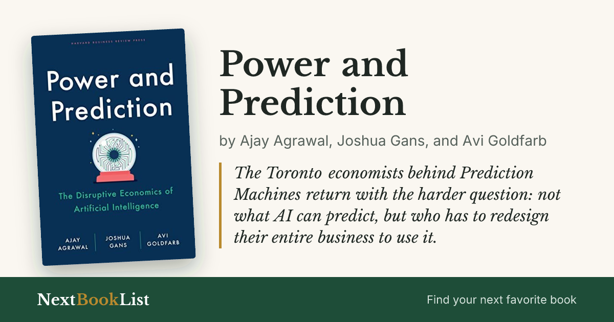 Power and Prediction by Ajay Agrawal, Joshua Gans, and Avi Goldfarb: book review and summary