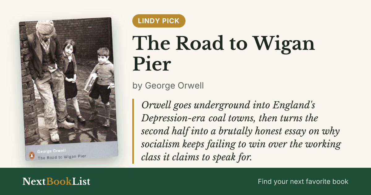 The Road to Wigan Pier by George Orwell: book review and summary