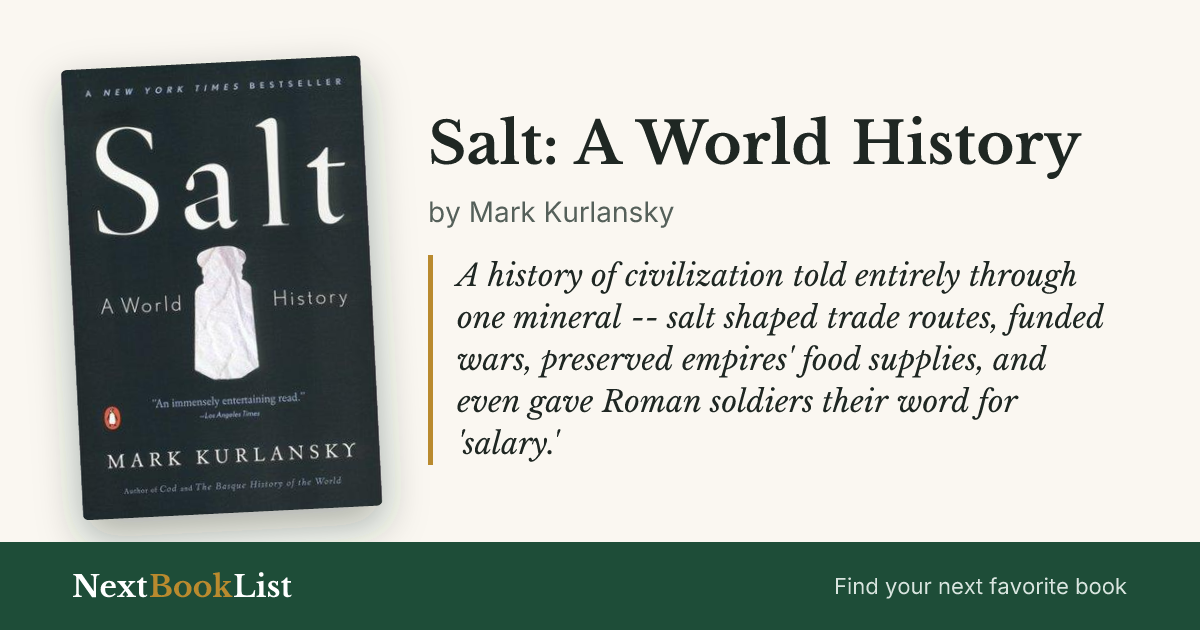Salt: A World History by Mark Kurlansky: book review and summary