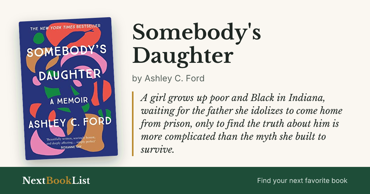 Somebody's Daughter by Ashley C. Ford: book review and summary