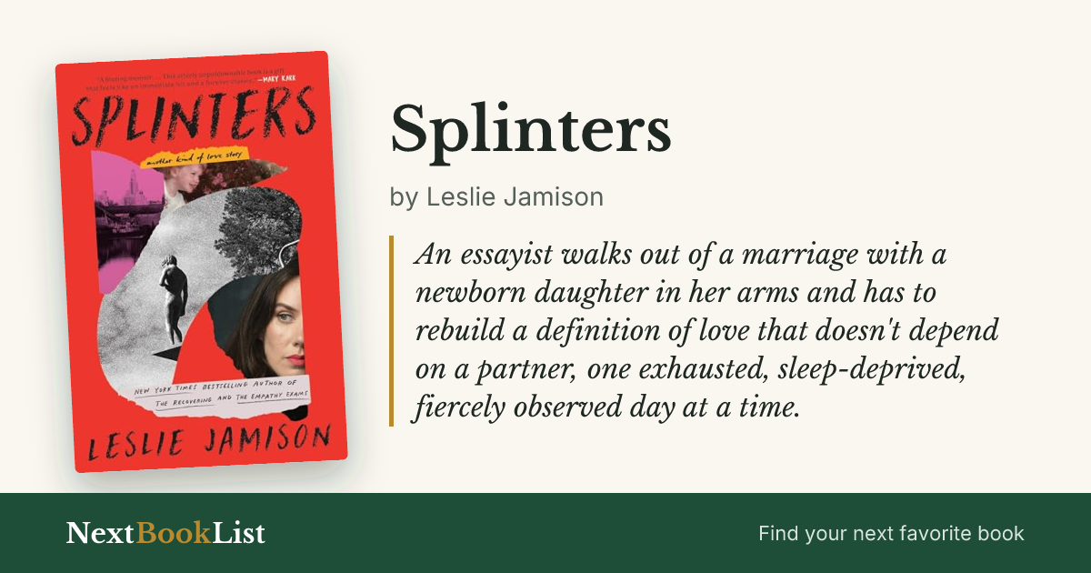 Splinters by Leslie Jamison: book review and summary