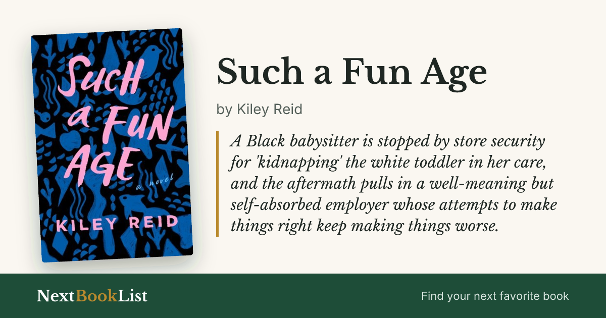 Such a Fun Age by Kiley Reid: book review and summary