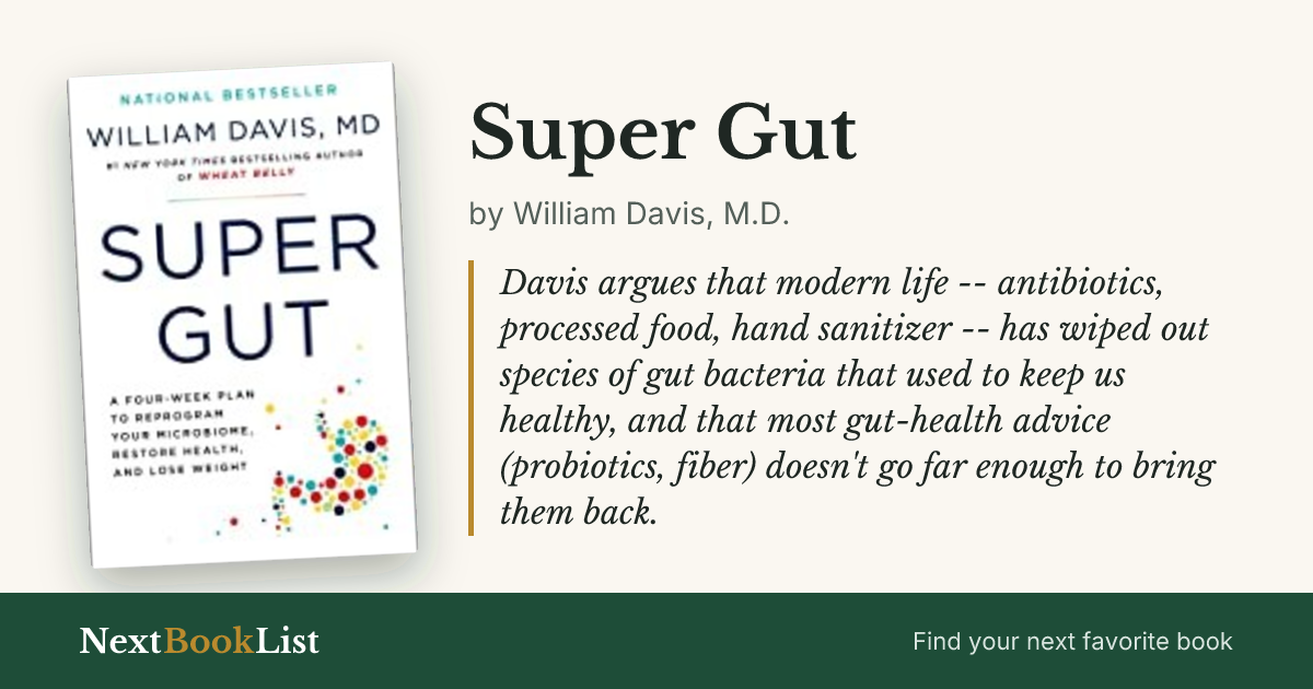 Super Gut by William Davis, M.D.: book review and summary