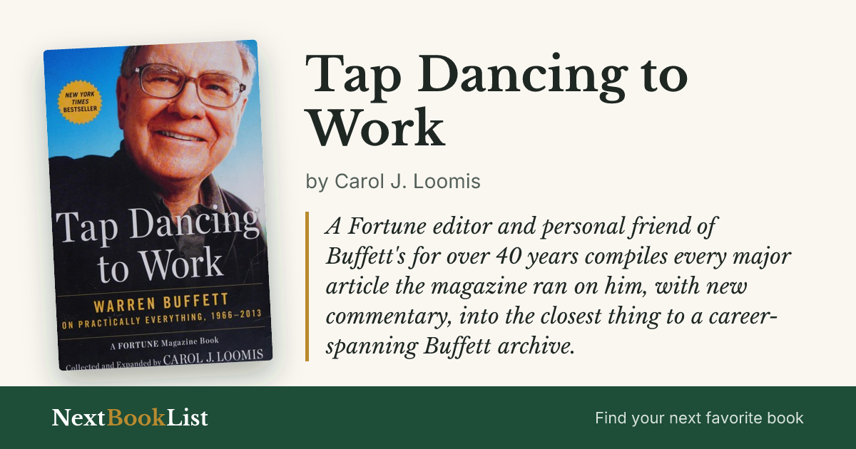 Tap Dancing to Work by Carol J. Loomis: book review and summary