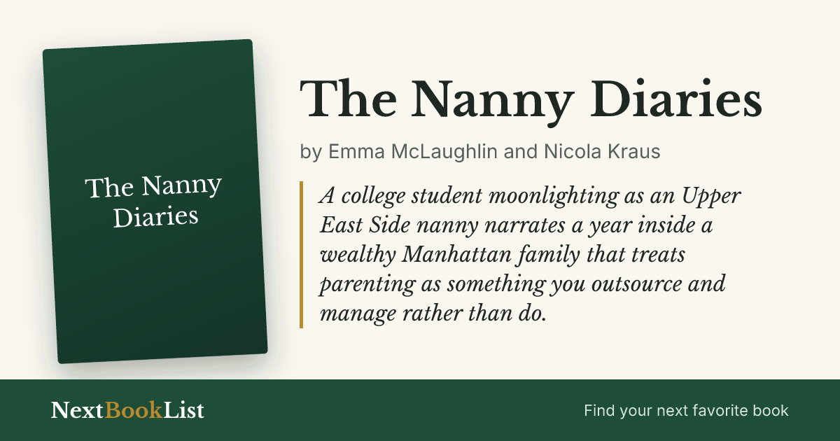 The Nanny Diaries by Emma McLaughlin and Nicola Kraus: book review and summary