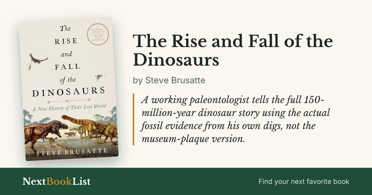 The Rise and Fall of the Dinosaurs by Steve Brusatte: book review and summary