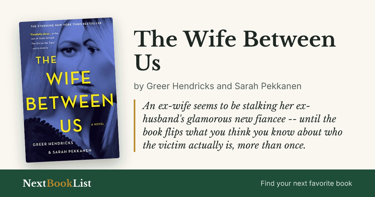 The Wife Between Us by Greer Hendricks and Sarah Pekkanen: book review and summary