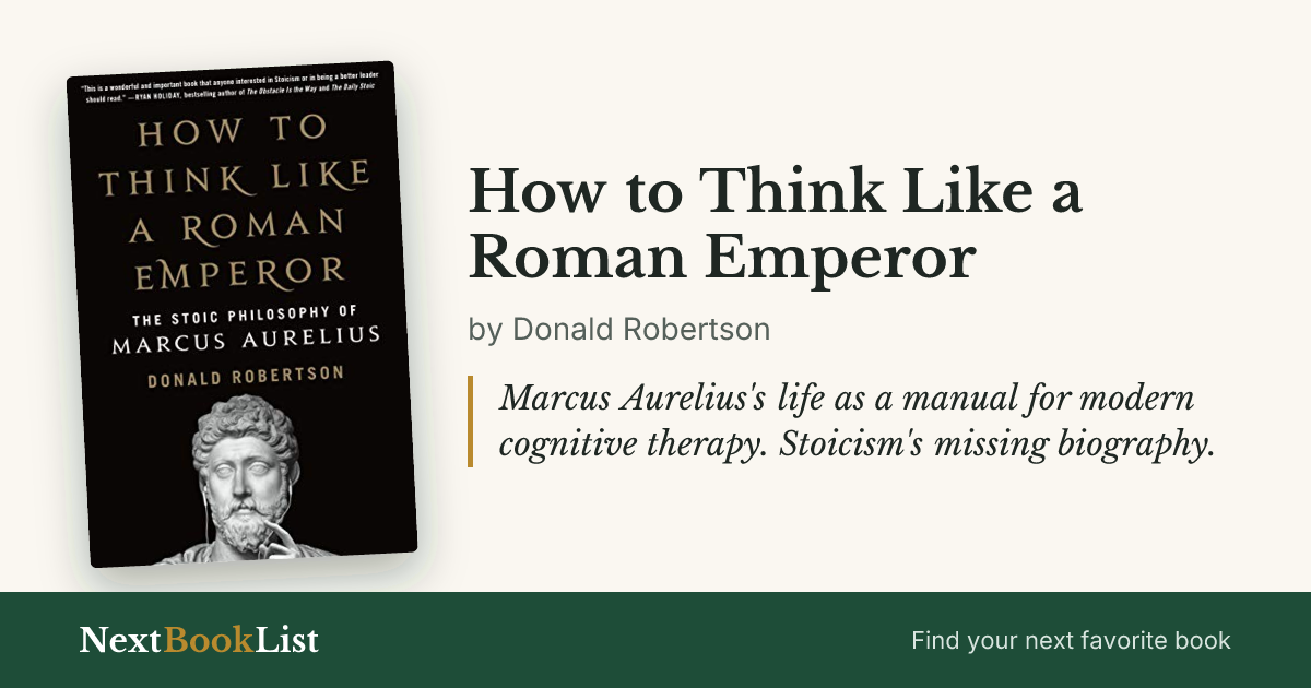 How to Think Like a Roman Emperor by Donald Robertson: book review and summary