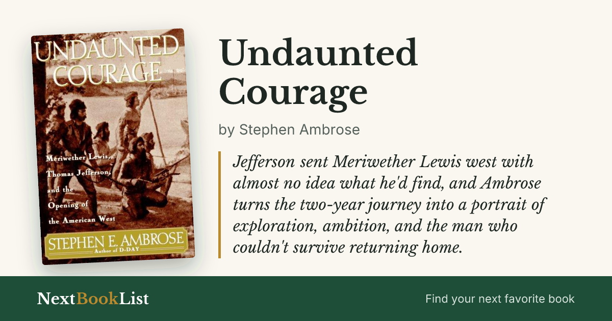 Undaunted Courage by Stephen Ambrose: book review and summary
