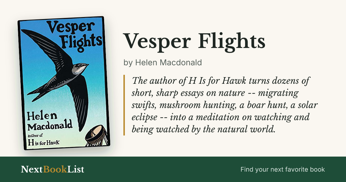 Vesper Flights by Helen Macdonald: book review and summary