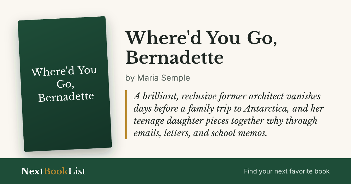 Where'd You Go, Bernadette by Maria Semple: book review and summary