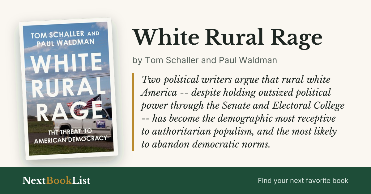 White Rural Rage by Tom Schaller and Paul Waldman: book review and summary