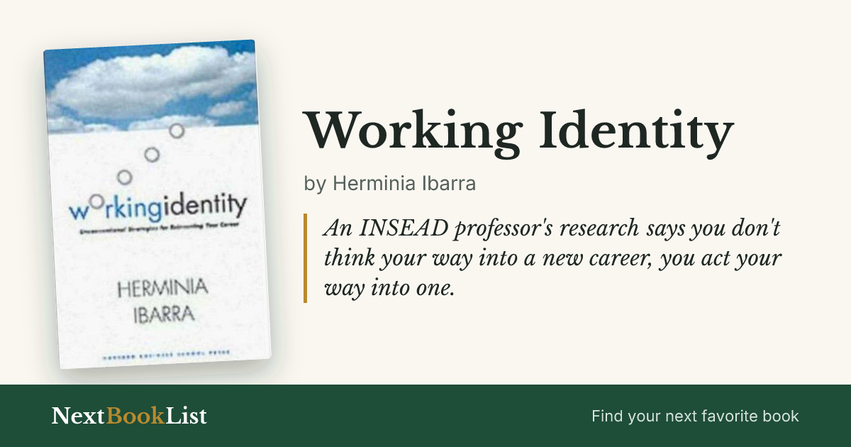 Working Identity by Herminia Ibarra: book review and summary